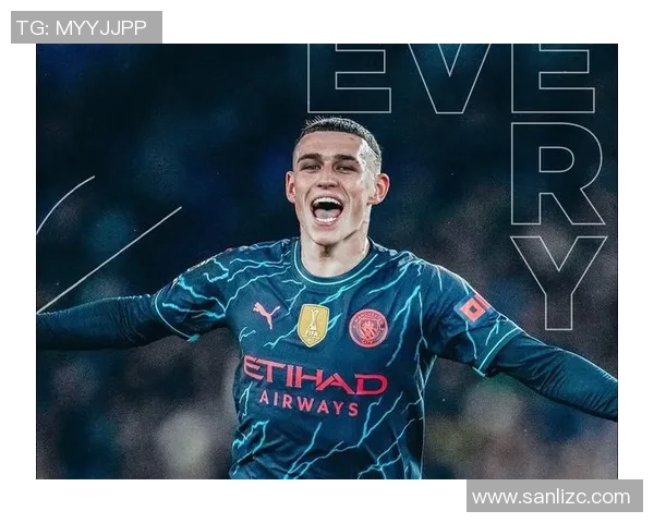 福登的崛起之路：从青训小将到英超明星的成长故事