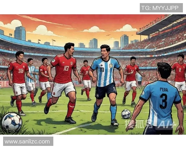 阿根廷与秘鲁足球对决精彩回顾及赛后分析
