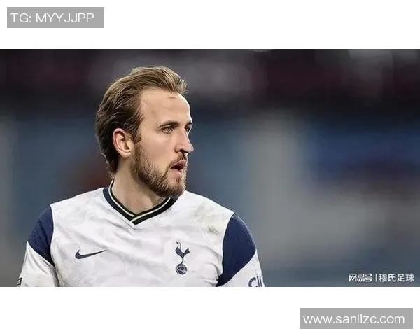 凯恩的传奇之路：从足球天才到世界级巨星的成长故事